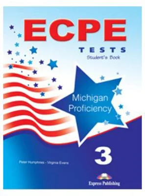 Curs Limba Engleza ECPE 3 Test for the Michigan Proficiency Manualul elevului - Peter Humphries, Virginia Evans