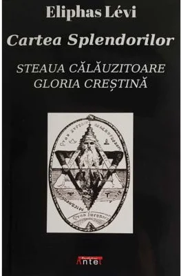 Cartea Splendorilor - Eliphas Levi