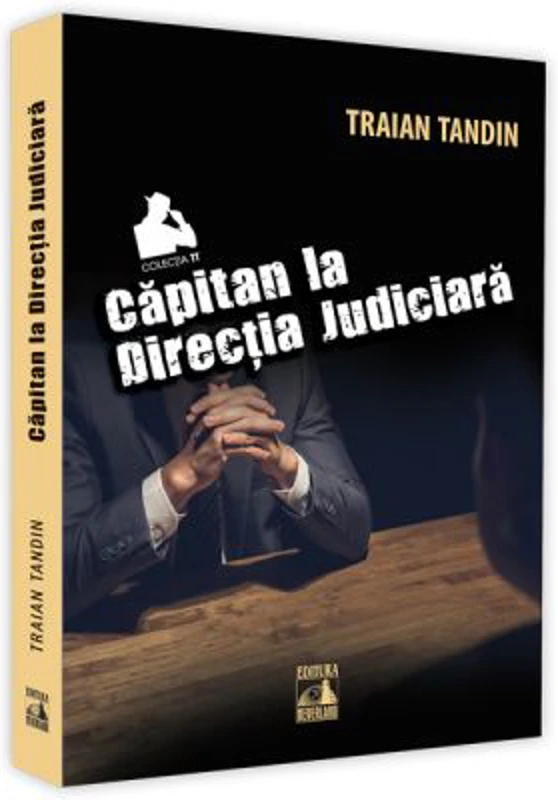 Capitan la Directia Judiciara - Traian Tandin