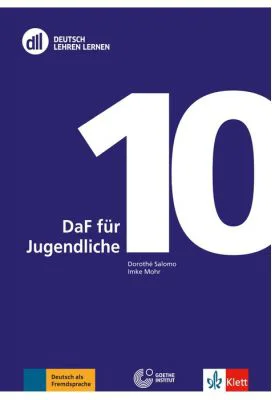 DLL 10: DaF für Jugendliche, Buch mit DVD. Deutsch als Fremdsprache - Imke Mohr, Dorothé Salomo