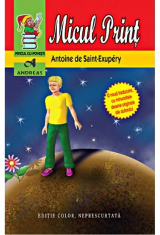 Micul Print - Antoine de Saint-Exupery