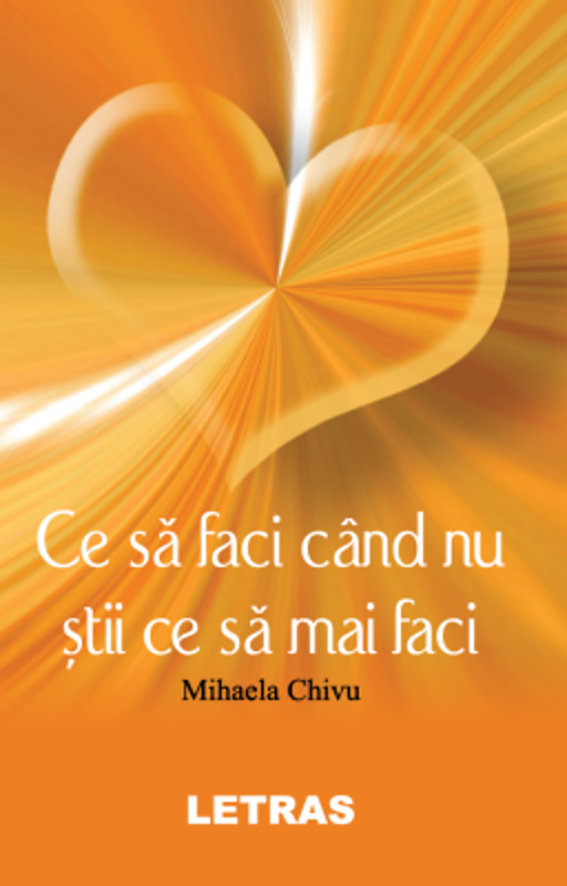 Ce sa faci cand nu stii ce sa mai faci
