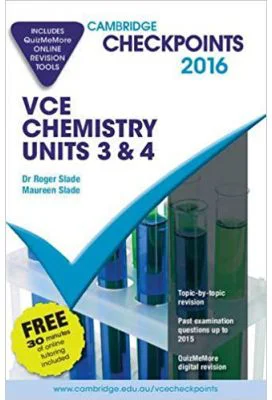 Cambridge Checkpoints VCE Chemistry Units 3 and 4 2015 and Quiz Me More - Roger Slade, Maureen Slade