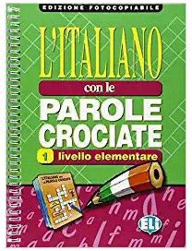 L'italiano con le parole crociate. Photocopiables, volume 1