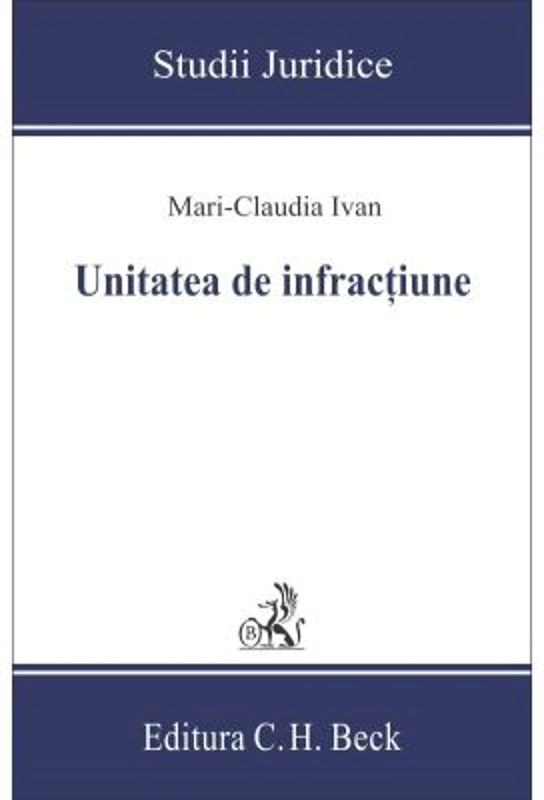 Unitatea de infractiune - Mari-Claudia Ivan