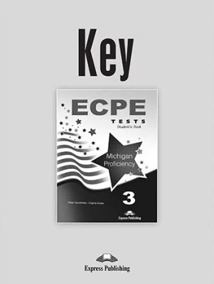 Curs Limba Engleza ECPE 3 Tests for the Michigan Proficiency. Cheie la manual - Peter Humphries, Virginia Evans