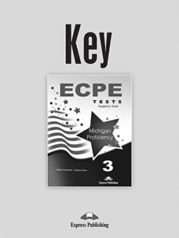 Curs Limba Engleza ECPE 3 Tests for the Michigan Proficiency. Cheie la manual - Peter Humphries, Virginia Evans