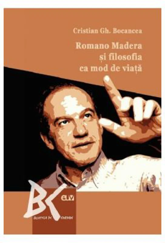 Romano Madera si filosofia ca mod de viata - Cristian Gh. Bocancea