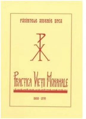 Practica Vietii Monahale - Parintele Arsenie Boca