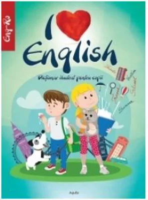 I love English. Dictionar ilustrat pentru copii (Limba maghiara)
