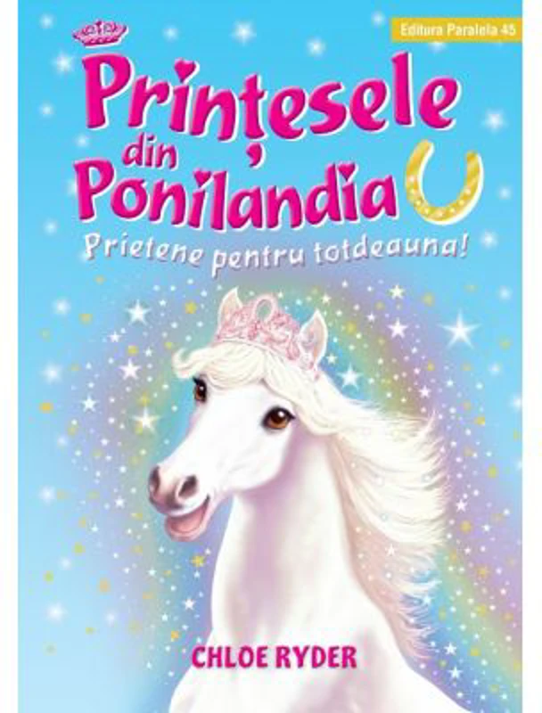 Printesele din Ponilandia. Prietene pentru totdeauna - Chloe Ryder