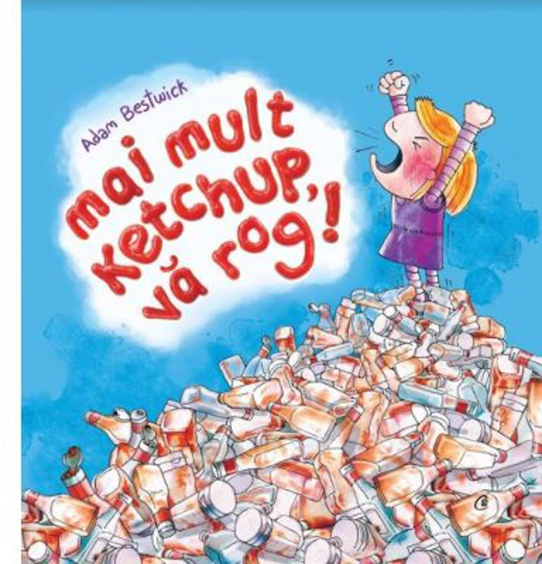 Mai mult ketchup, va rog! - Adam Bestwick