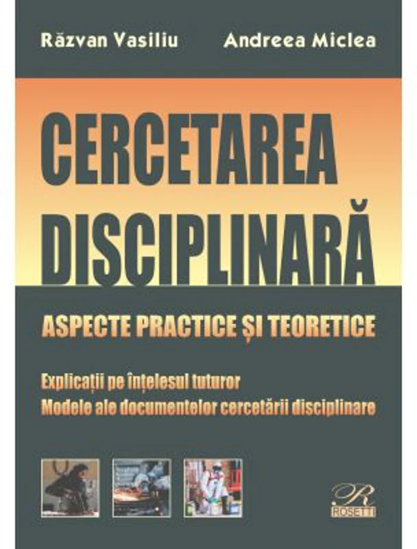 Cercetarea disciplinara - Razvan Vasiliu, Andreea Miclea