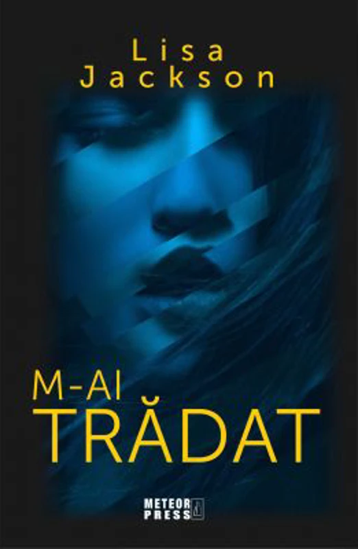 M-ai tradat (vol 3 trilogia Fam. Cahill) - Lisa Jackson