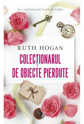 Colectionarul de obiecte pierdute - Ruth Hogan
