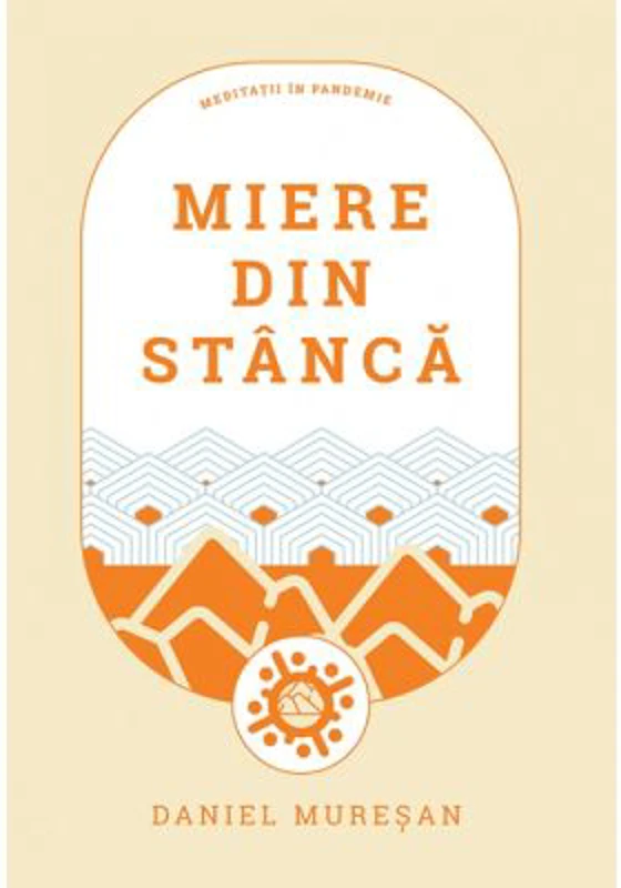 Miere din stanca - Daniel Muresan
