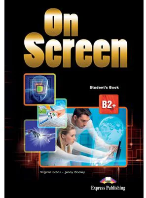 Curs de limba engleza On Screen B2+ Manual - Virginia Evans, Jenny Dooley