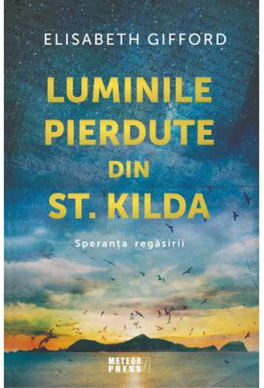 Luminile pierdute din st. Kilda. Speranta regasirii - Elisabeth Gifford