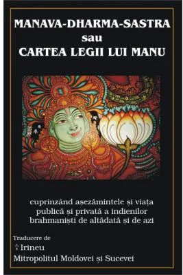 Manava-Dharma-Sastra. Cartea Legii lui Manu
