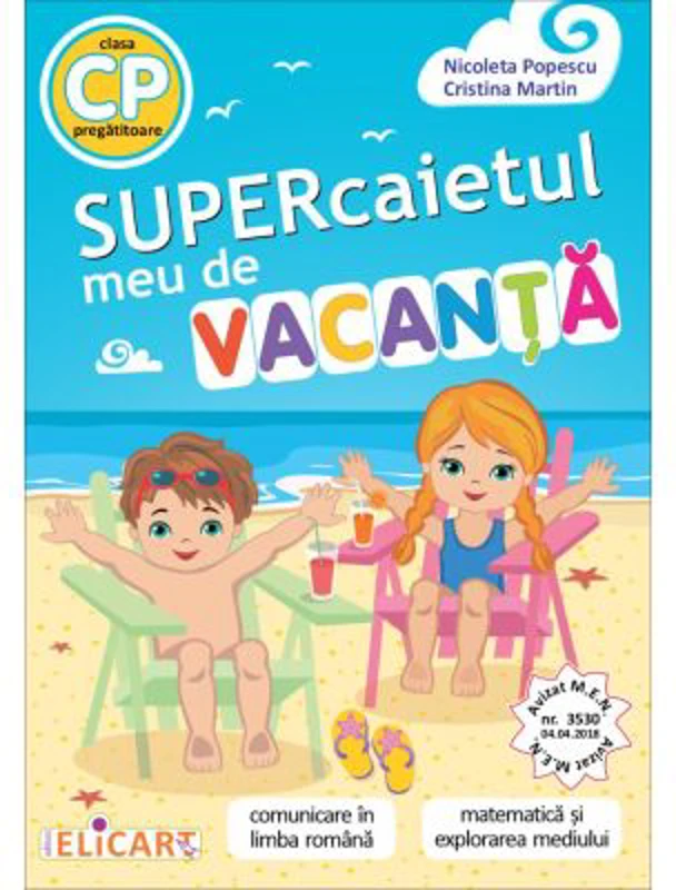 Supercaietul meu de vacanta pentru clasa pregatitoare - Nicoleta Popescu