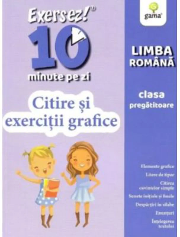 Citire si exercitii grafice. Clasa pregatitoare. Exersez 10 minute pe zi