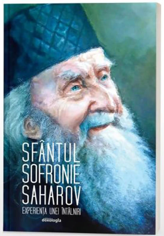 Sfantul Sofronie Saharov, experienta unei intalniri - Ierom. Nathanael Neacsu