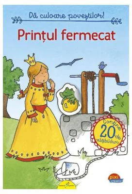 Printul fermecat. Da culoare povestilor!