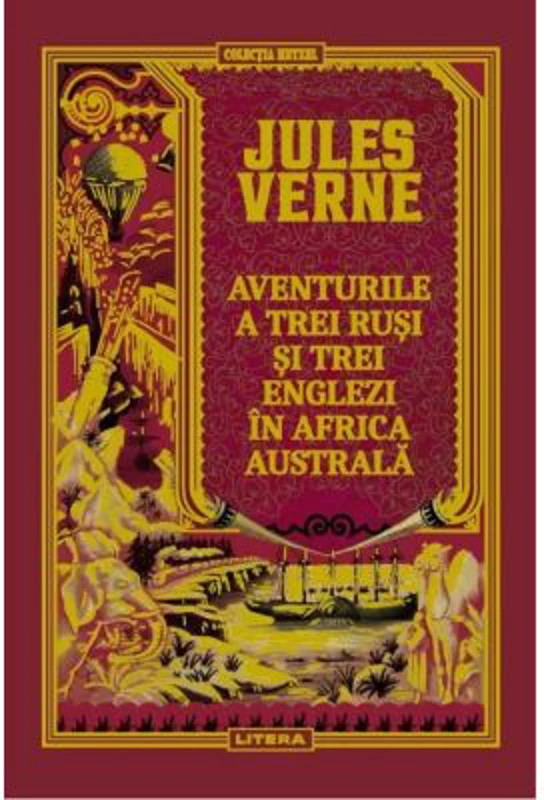 Volumul 50. Jules Verne. Aventurile a trei rusi si trei englezi in Africa australa