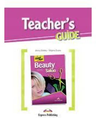 Curs limba engleza Career Paths Beauty Salon Manualul profesorului - Jenny Dooley, Virginia Evans