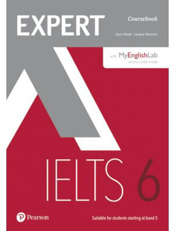 Expert IELTS 6 Coursebook + MyLab English - Clare Walsh, Lindsay Warwick