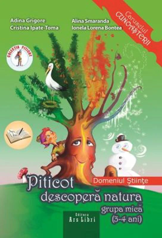 Piticot descopera natura 3-4 ani. Domeniul Stiinte - Adina Grigore