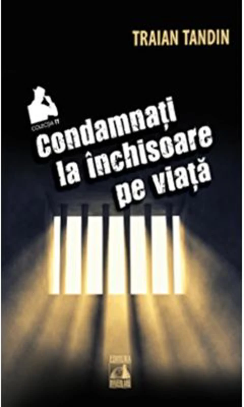 Condamnati la inchisoare pe viata - Traian Tandin