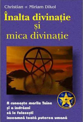 Inalta si mica divinatie – Christian &amp; Miriam Dikol
