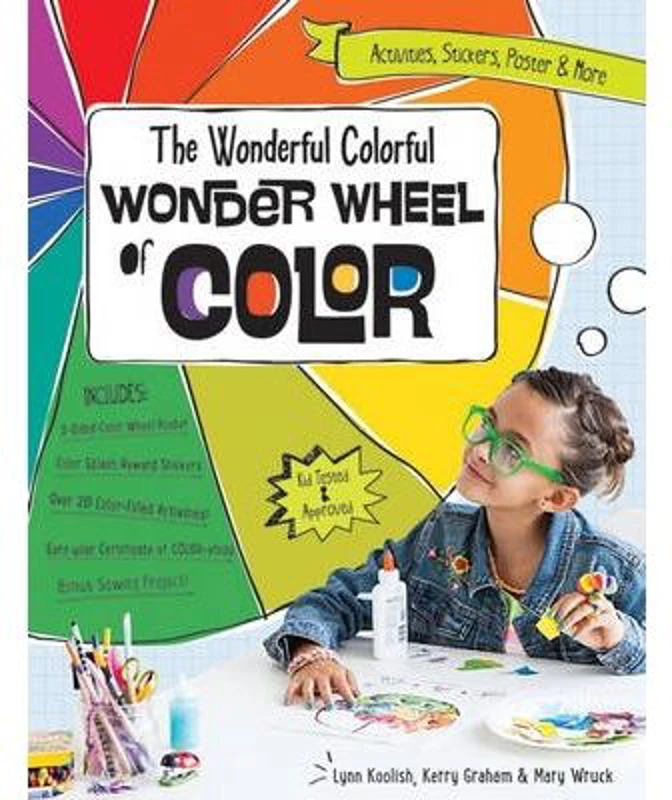 The Wonderful Colorful Wonder Wheel of Color - Lynn Koolish