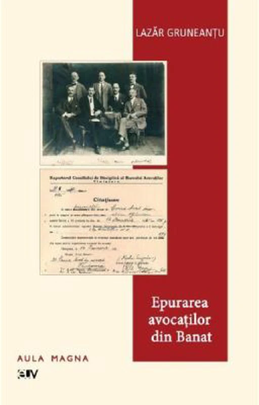 Epurarea avocatilor din Banat - Lazar Gruneantu