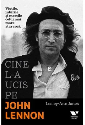 Cine l-a ucis pe John Lennon - Lesley Ann Jones