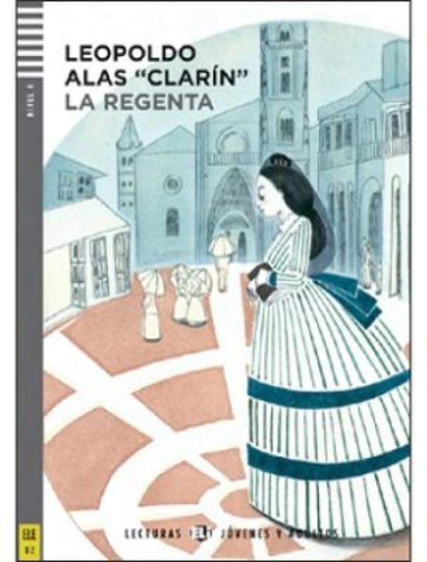 La Regenta - Leopoldo Alas «Clarín»