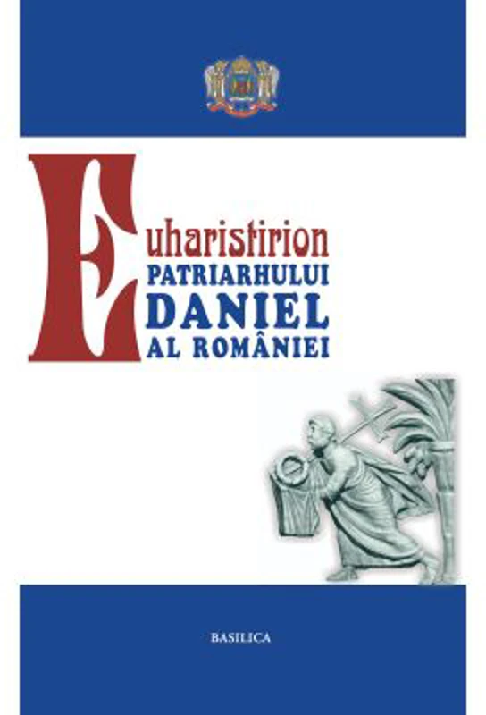 Euharistirion Patriarhului Daniel al Romaniei