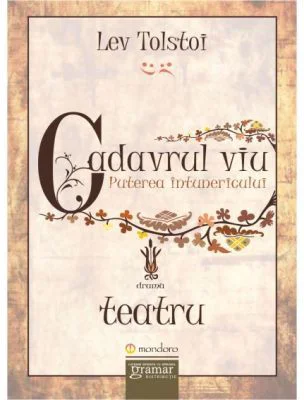 Cadavrul viu. Puterea intunericului - Lev Nikolaevici Tolstoi