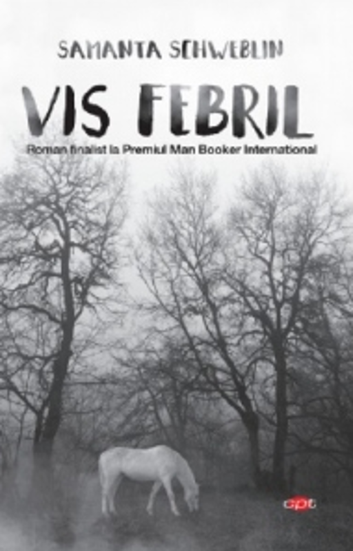 Vis febril - Samanta Schweblin