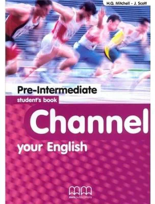 Channel your English. Pre-Intermediate Student's Book - H. Q Mitchell