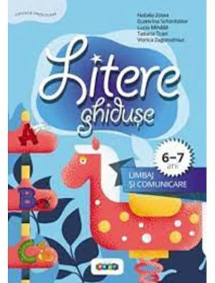 Litere ghiduse. Limbaj si comunicare 6-7 ani - Tatiana Tcaci