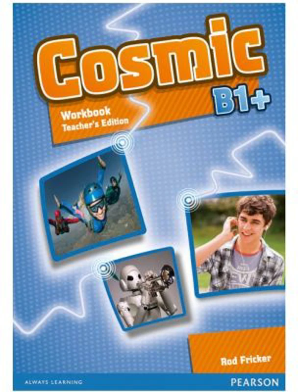 Cosmic B1+ Workbook Teacher's Edition with Audio CD - Rod Fricker