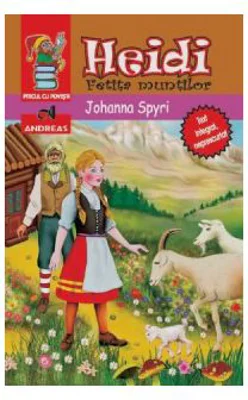 Heidi, fetita muntilor - Johanna Spyri