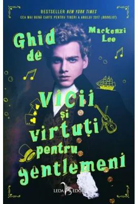 Ghid de vicii si virtuti pentru gentlemeni - Mackenzi Lee