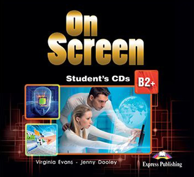 Curs limba engleza On Screen B2+ Audio CD - Virginia Evans, Jenny Dooley