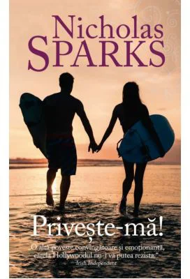 Priveste-ma! - Nicholas Sparks