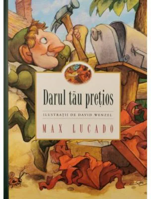Darul tau pretios - Max Lucado