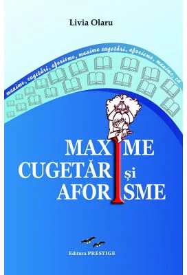 Maxime cugetari si aforisme - Livia Olaru