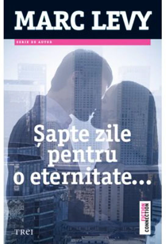 Sapte zile pentru o eternitate